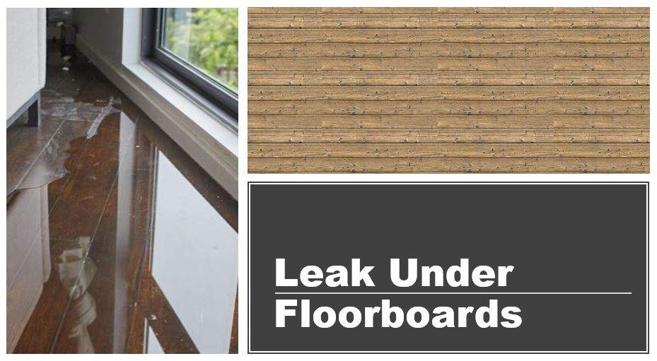Leak Under Floorboards House