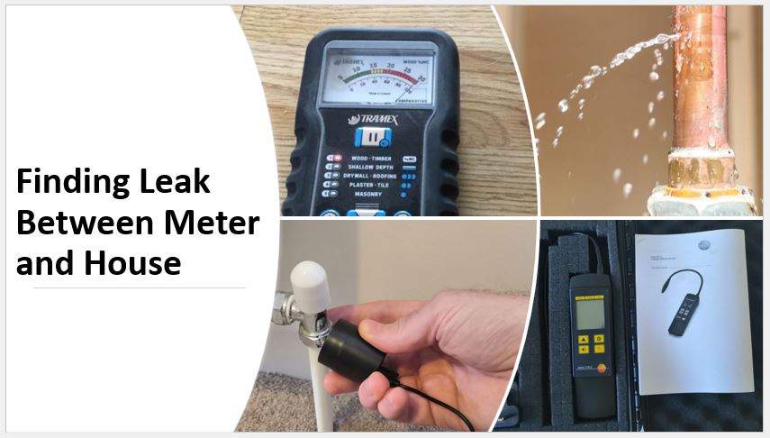 Finding Leak Between Meter and House