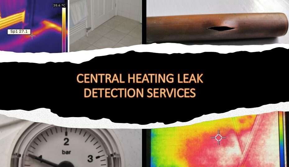 Central Heating Leak Detection